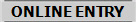 ONLINE ENTRY